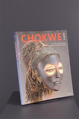 Arte tribal - Chokwe: Art and Initiation Among Chokwe and Related Peoples