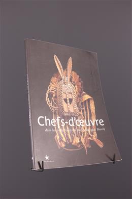 Arte tribal - Chefs-doeuvre dans les collections du musée du quai Branly